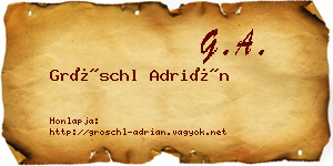 Gröschl Adrián névjegykártya